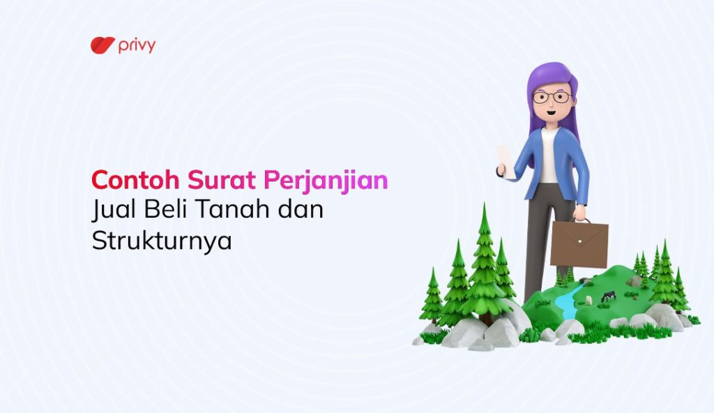 Contoh Surat Perjanjian Jual Beli Tanah dan Strukturnya