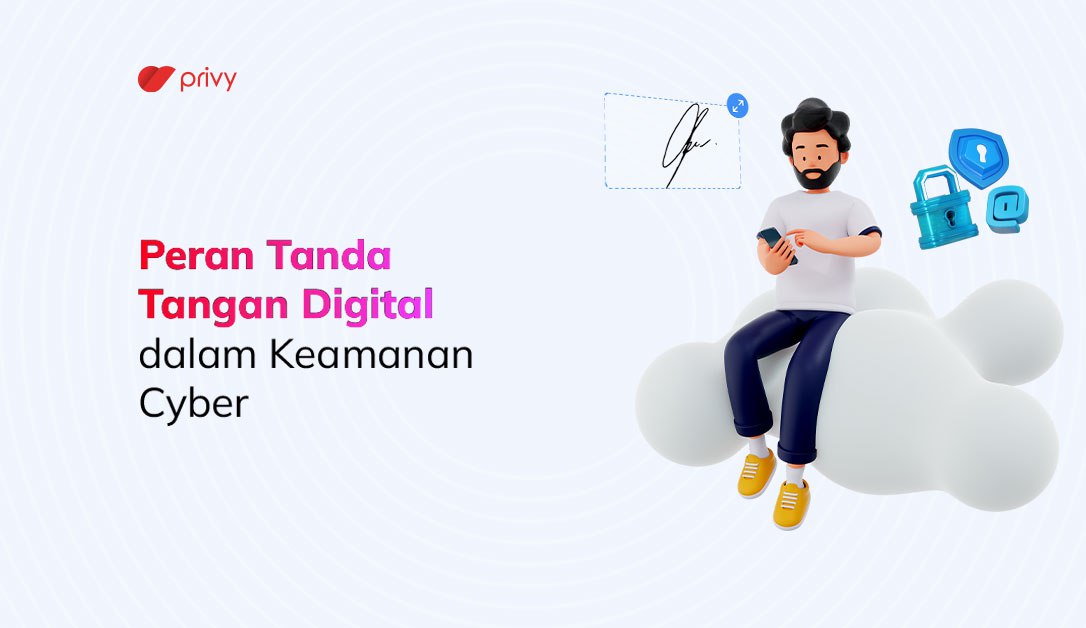 Peran Tanda Tangan Digital dalam Keamanan Cyber