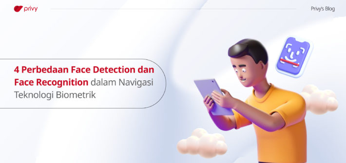 4-Perbedaan-Face-Detection-dan-Face-Recognition-dalam-Navigasi-Teknologi-Biometrik