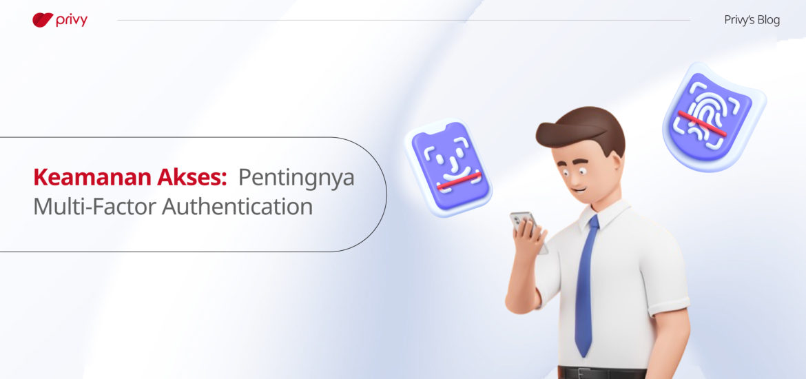 Keamanan-Akses--Pentingnya-Multi-Factor-Authentication