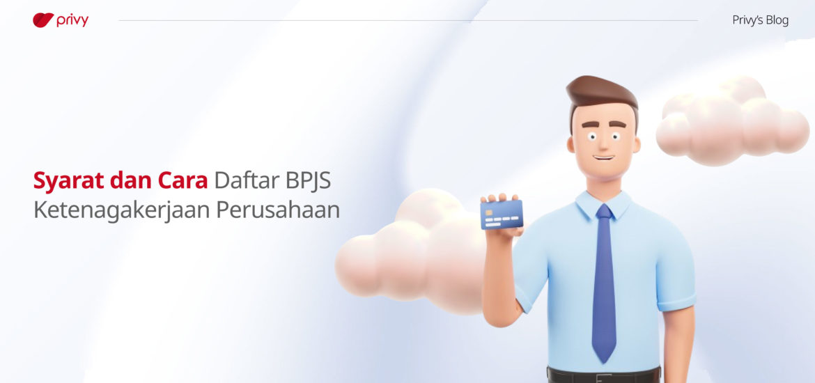 Syarat-dan-Cara-Daftar-BPJS-Ketenagakerjaan-Perusahaan