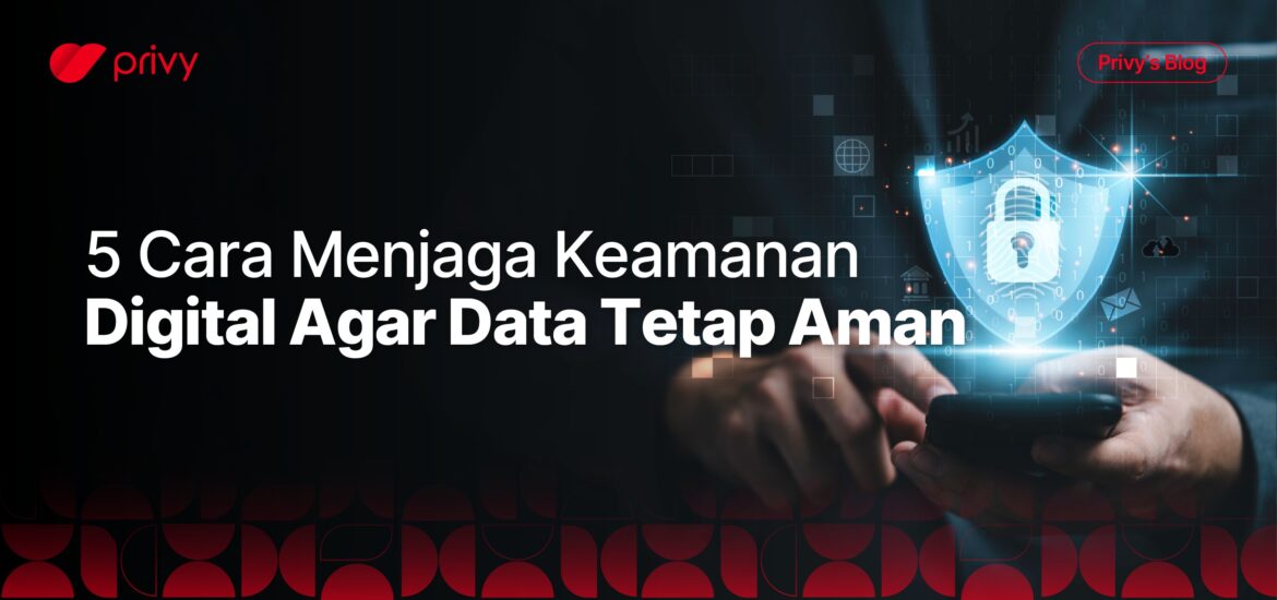 cara menjaga keamanan digital