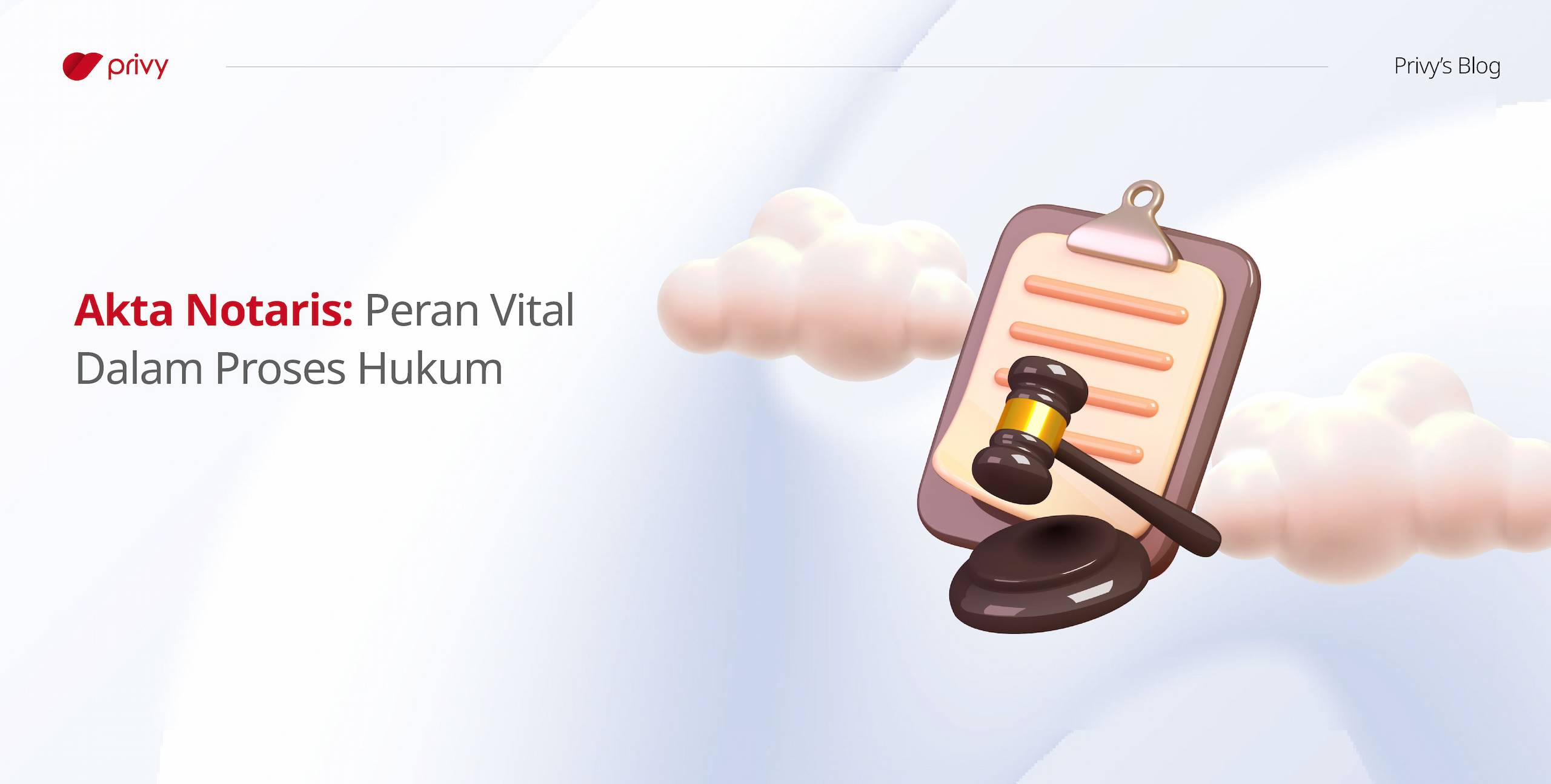Akta Notaris Peran Vitalnya Dalam Proses Hukum