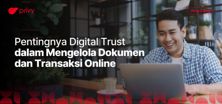 pentingnya digital trust untuk bisnis