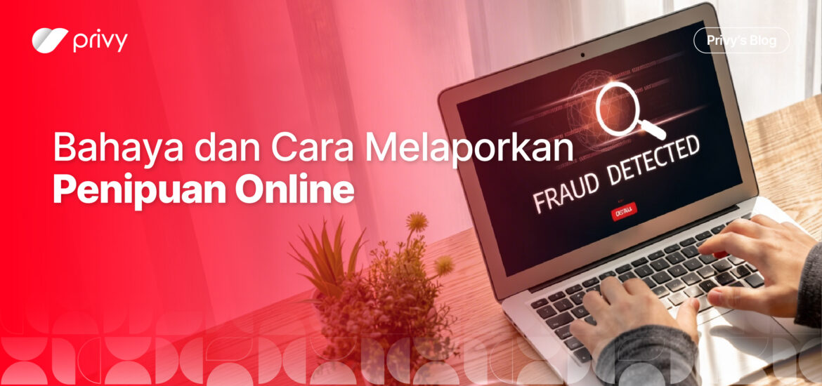 cara melaporkan penipuan online